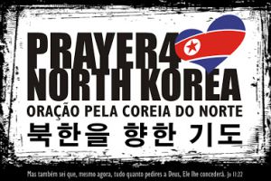 Continue Orando pela Coreia do Norte